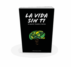 Campaña "LA VIDA SIN TI" de Alejandro González García