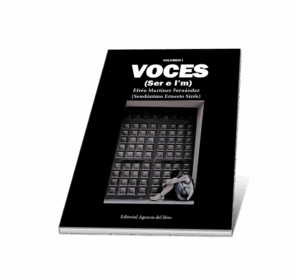 Campaña "VOCES (Ser e I´m)" de Efrén Martínez Fernández seudónimo (Ernesto Sinfe)