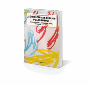 Campaña "¿CÓMO LEER LOS DIBUJOS DE LOS NIÑOS? DESARROLLO DE LA EXPRESIÓN PLÁSTICA EN NIÑOS DE 2 A 7 AÑOS" de Agustina Hernández Herrero