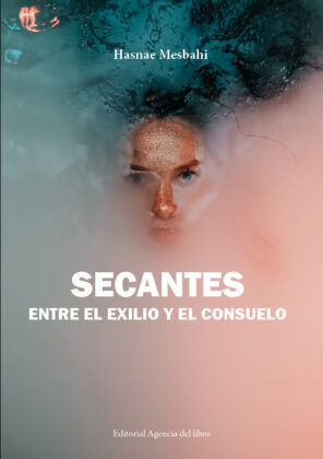 Campaña "SECANTES ENTRE EL EXILIO Y EL CONSUELO" de Hasnae Mesbahi