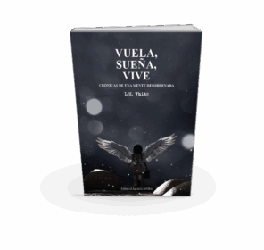 Campaña "VUELA, SUEÑA, VIVE. CRÓNICAS DE UNA MENTE DESORDENADA". L.M. White (Lorena Blanco López)