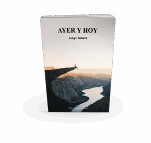 Campaña "AYER Y HOY" de Jorge ROBLES BENÍTEZ