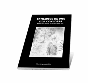 Campaña "EXTRACTOS DE UNA VIDA CON IDEAS". ADAY CHAPARRO GARCÍA-CERVIGÓN