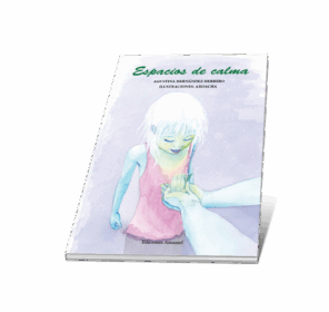 Campaña "ESPACIOS DE CALMA". AGUSTINA MARIA HERNÁNDEZ HERRERO Y ARDACHA