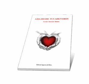 Campaña "AMA DESDE TUS ADENTROS" de Lucía GARCÍA RAMOS