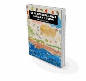 Campaña "DE LA DESESPERANZA HASTA LA ILUSIÓN"  de Adriana Vega Zuza