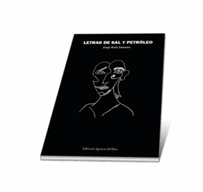 LETRAS DE SAL Y PETROLEO. Jorge Ruiz Marrero