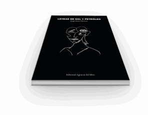 LETRAS DE SAL Y PETROLEO. Jorge Ruiz Marrero