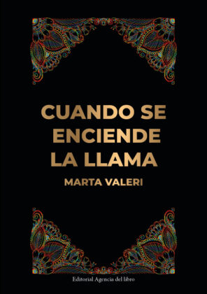 Campaña "CUANDO SE ENCIENDE LA LLAMA" de Marta Valeri