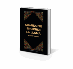 Campaña "CUANDO SE ENCIENDE LA LLAMA" de Marta Valeri