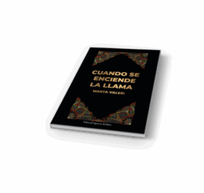 Campaña "CUANDO SE ENCIENDE LA LLAMA" de Marta Valeri