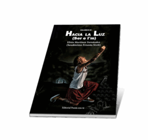 Campaña "Hacia la Luz" de Efrén Martínez Fernández  (Ernesto Sinfé)