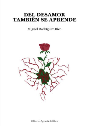 Campaña "DEL DESAMOR TAMBIÉN SE APRENDE" de Miguel Rodríguez Rico