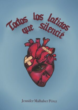 Campaña "TODOS LOS LATIDOS QUE SILENCIÉ" de Jennifer Malhaber Pérez