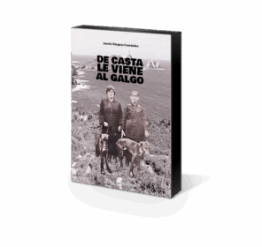 Campaña "DE CASTA LE VIENE AL GALGO" de Josefa Vázquez Fernández
