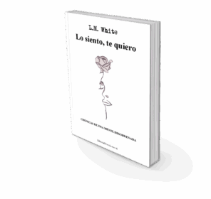Campaña "LO SIENTO, TE QUIERO" de L.M. WHITE (Lorena Blanco López)