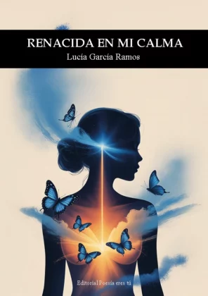 Campaña "RENACIDA EN MI CALMA" de Lucía García Ramos