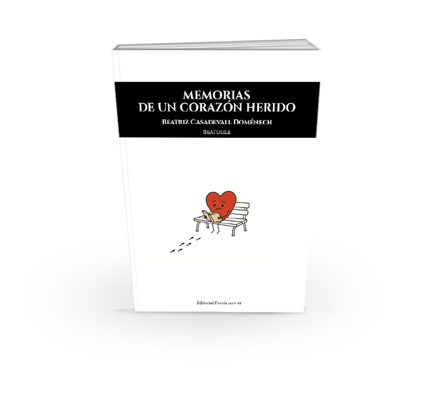 Campaña "MEMORIAS DE UN CORAZÓN HERIDO" de Beatriz Casadevall Doménech