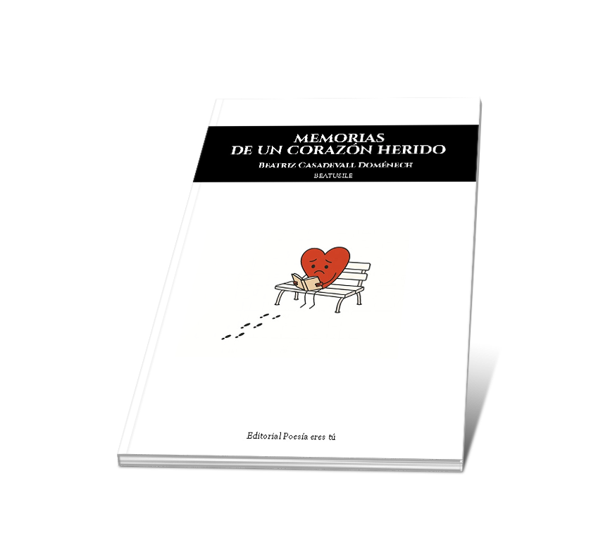 Campaña "MEMORIAS DE UN CORAZÓN HERIDO" de Beatriz Casadevall Doménech