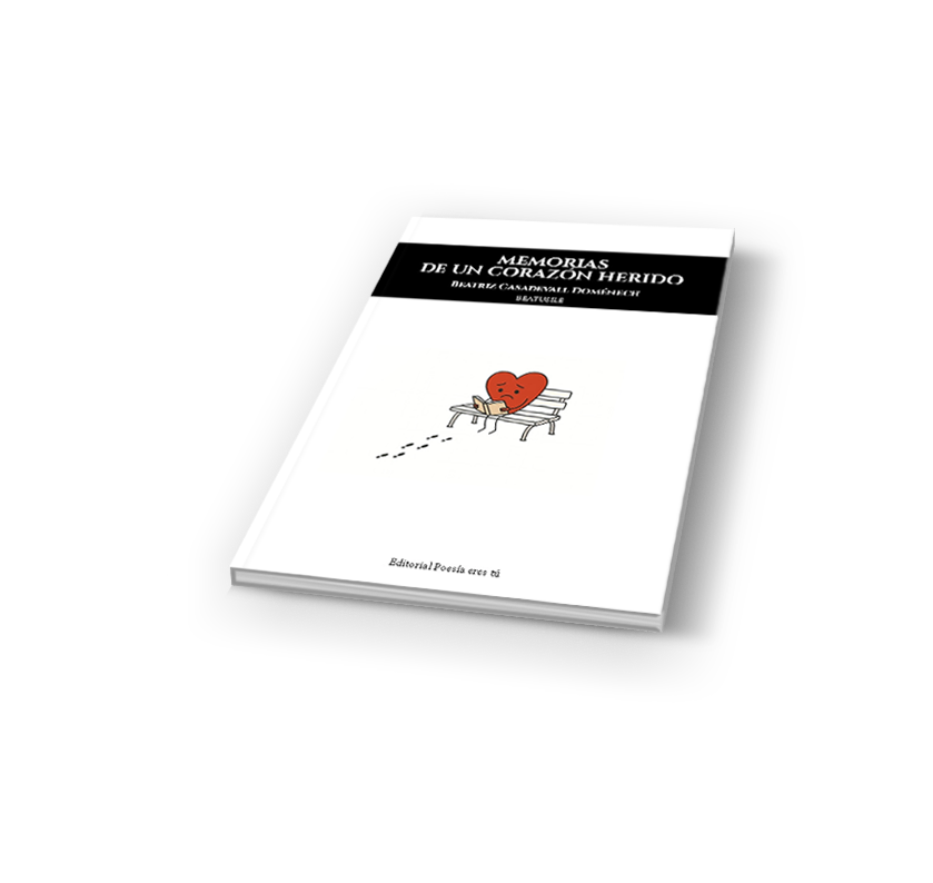Campaña "MEMORIAS DE UN CORAZÓN HERIDO" de Beatriz Casadevall Doménech