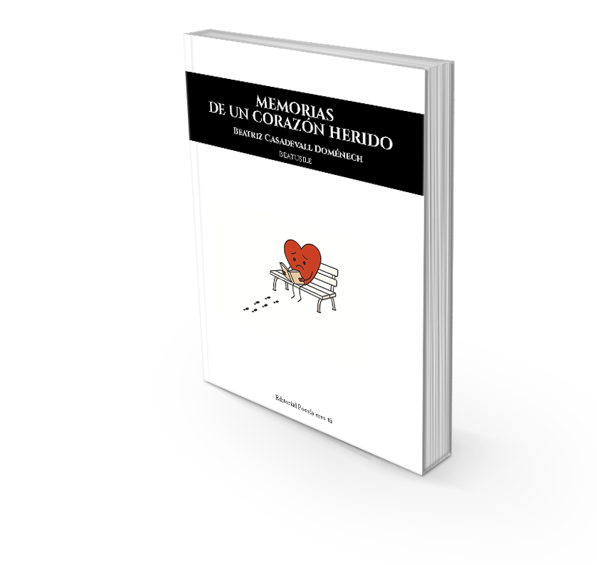 Campaña "MEMORIAS DE UN CORAZÓN HERIDO" de Beatriz Casadevall Doménech