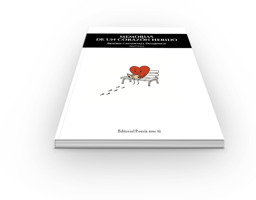 Campaña "MEMORIAS DE UN CORAZÓN HERIDO" de Beatriz Casadevall Doménech